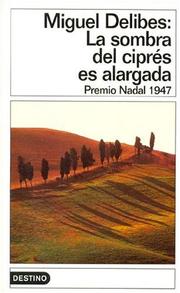 La Sombra del Ciprés es Alargada