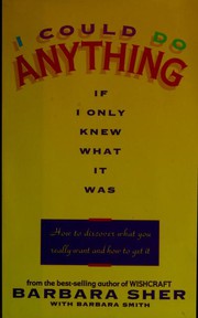 I could do anything if I only knew what it was