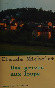 Des grives aux loups