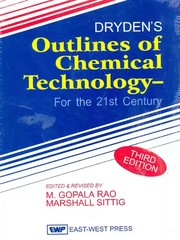 Dryden's Outlines of Chemical Technology for the 21st Century