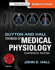 Guyton and Hall Textbook of Medical Physiology (Guyton Physiology)