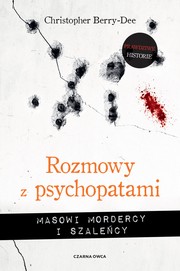 Talking With Psychopaths and Savages