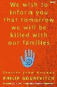We wish to inform you that tomorrow we will be killed with our families