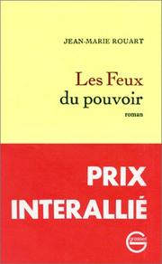 Les Feux du pouvoir