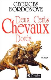 Deux cents chevaux dorés
