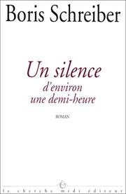 Un silence d'environ une demi-heure