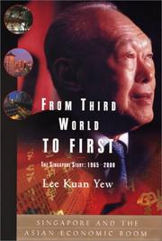 From Third World to First : The Singapore Story
