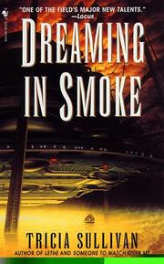Dreaming in Smoke