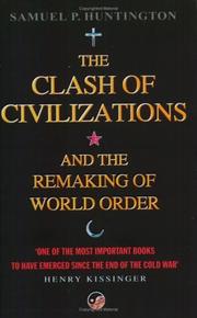 The Clash of Civilizations and the Remaking of World Order