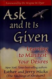 Ask and it is given