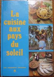 La Cuisine aux pays du soleil