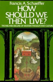 How should we then live?