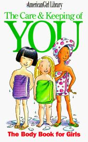The care & keeping of you