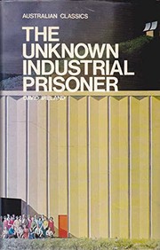 The Unknown Industrial Prisoner