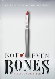 Not Even Bones