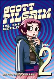 Scott Pilgrim vs. the world (Scott Pilgrim, Vol. 2)