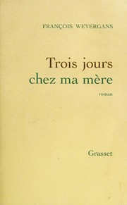 Trois jours chez ma mère